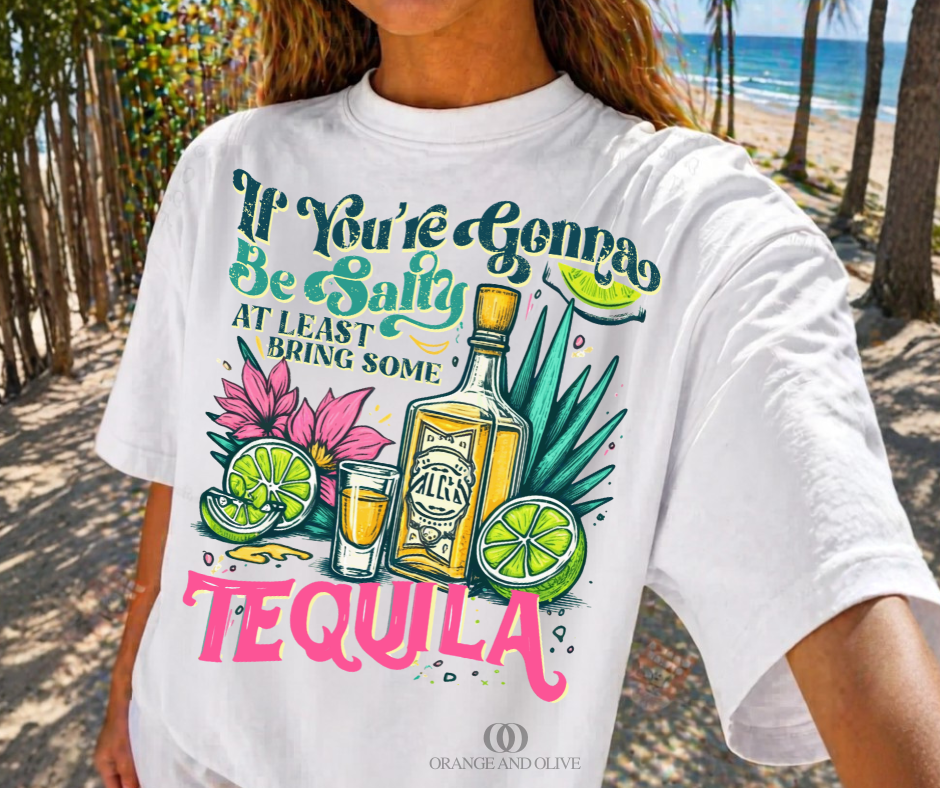 Bring Some Tequila Tee PRE ORDER (review description for details)